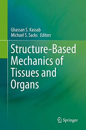 Cover of Structure-Based Mechanics of Tissues and Organs