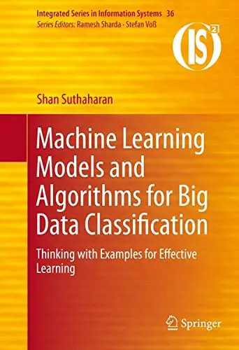 Cover of Machine Learning Models and Algorithms for Big Data Classification