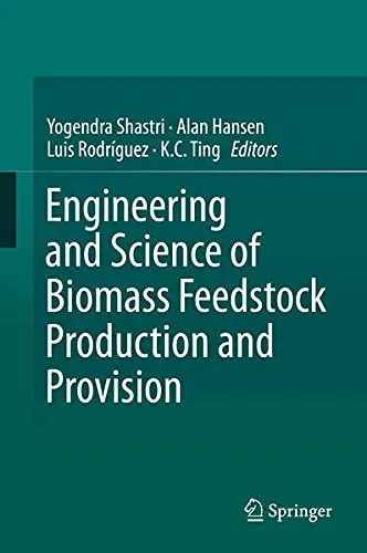 Cover of Engineering and Science of Biomass Feedstock Production and Provision