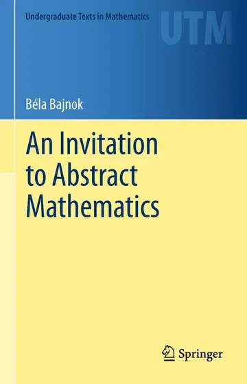 Cover of An Invitation to Abstract Mathematics