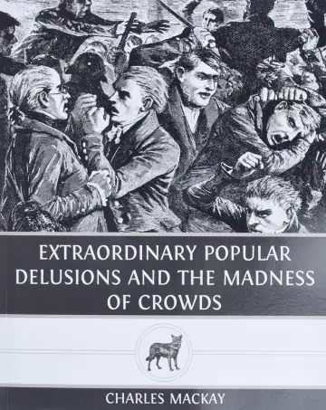 Cover of Extraordinary Popular Delusions and the Madness of Crowds