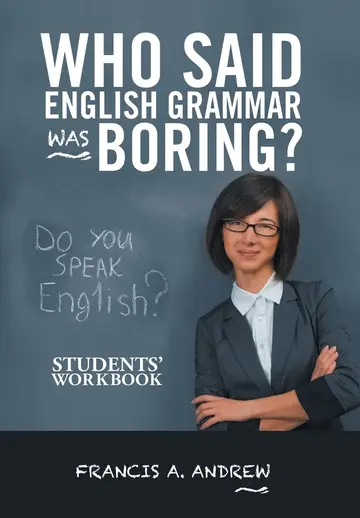 Cover of Who Said English Grammar Was Boring?