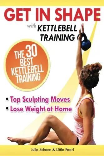 Cover of Get in Shape with Kettlebell Training