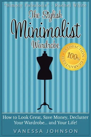 Cover of The Stylish Minimalist Wardrobe