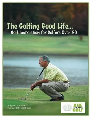 Cover of The Golfing Good Life