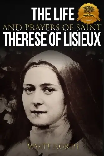 Cover of The Life and Prayers of Saint Therese of Lisieux