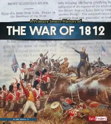 Cover of A Primary Source History of the War of 1812