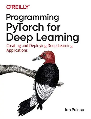 Cover of Programming PyTorch for Deep Learning