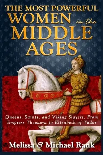 Cover of The Most Powerful Women in the Middle Ages