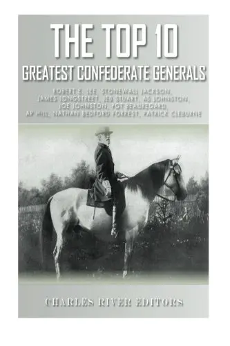 Cover of The Top 10 Greatest Confederate Generals