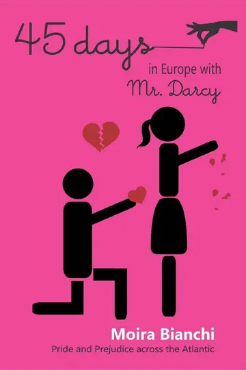 Cover of 45 Days in Europe with Mr. Darcy