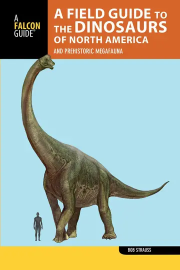 Cover of A Field Guide to the Dinosaurs of North America