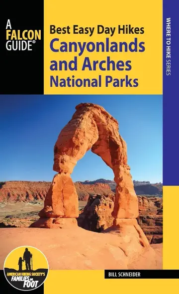 Cover of Best Easy Day Hikes Canyonlands and Arches National Parks