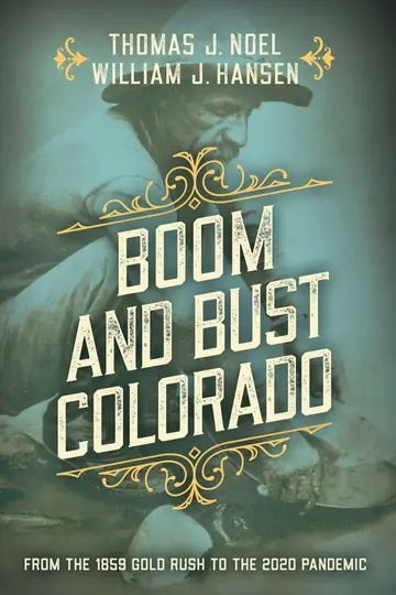 Cover of Boom and Bust Colorado