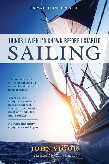 Cover of Things I Wish I'd Known Before I Started Sailing, Expanded and Updated