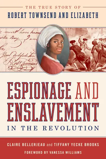 Cover of Espionage and Enslavement in the Revolution