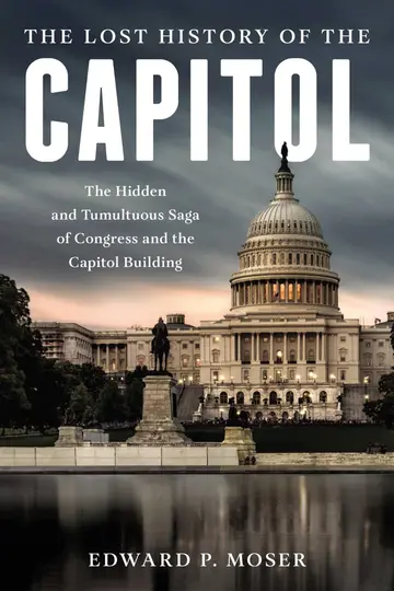 Cover of Lost History of the Capitol