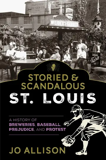 Cover of Storied & Scandalous St. Louis