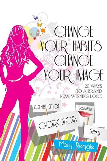 Cover of Change Your Habits Change Your Image