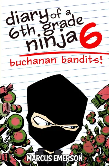 Cover of Diary of a 6th Grade Ninja 6