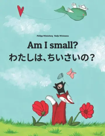Cover of Am I small? わたし、ちいさい？