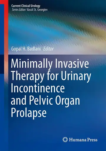 Cover of Minimally Invasive Therapy for Urinary Incontinence and Pelvic Organ Prolapse