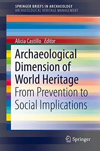 Cover of Archaeological Dimension of World Heritage