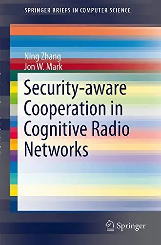 Cover of Security-Aware Cooperation in Cognitive Radio Networks
