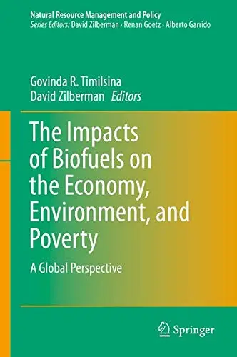 Cover of The Impacts of Biofuels on the Economy, Environment, and Poverty
