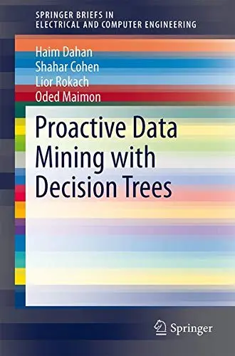 Cover of Proactive Data Mining with Decision Trees