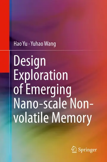 Cover of Design Exploration of Emerging Nano-scale Non-volatile Memory