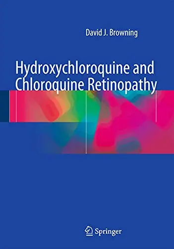 Cover of Hydroxychloroquine and Chloroquine Retinopathy