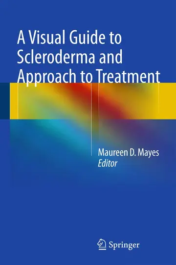 Cover of A Visual Guide to Scleroderma and Approach to Treatment