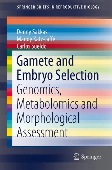 Cover of Gamete and Embryo Selection