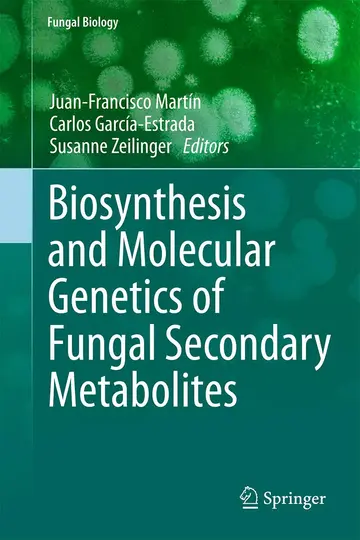 Cover of Biosynthesis and Molecular Genetics of Fungal Secondary Metabolites