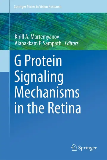 Cover of G Protein Signaling Mechanisms in the Retina