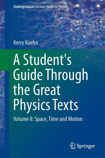 Cover of A Student's Guide Through the Great Physics Texts