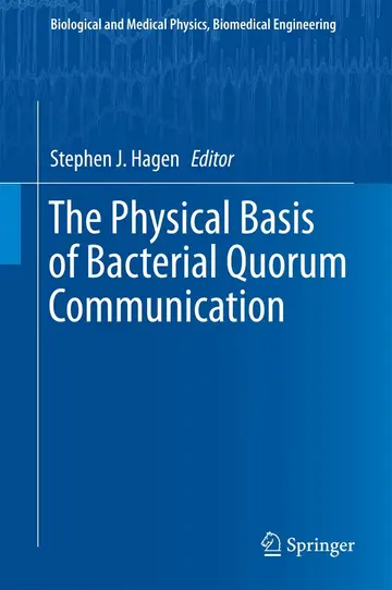 Cover of The Physical Basis of Bacterial Quorum Communication