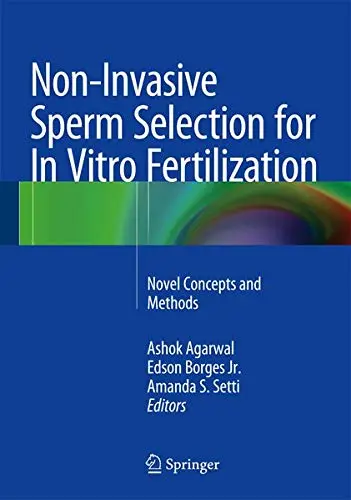 Cover of Non-Invasive Sperm Selection for in Vitro Fertilization