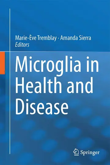 Cover of Microglia in Health and Disease