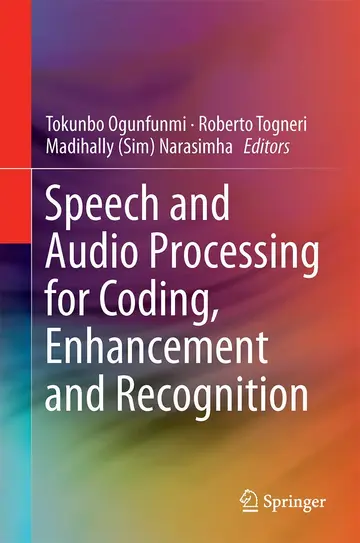 Cover of Speech and Audio Processing for Coding, Enhancement and Recognition