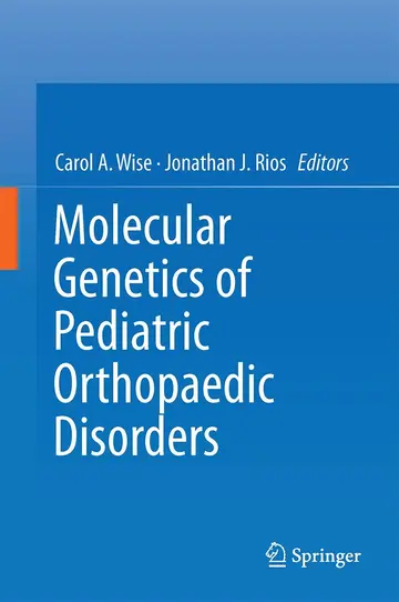 Cover of Molecular Genetics of Pediatric Orthopaedic Disorders