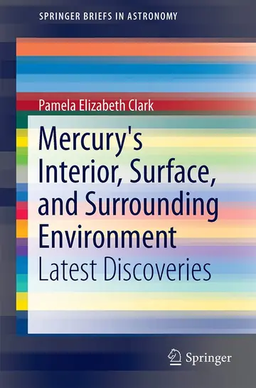 Cover of Mercury's Interior, Surface, and Surrounding Environment