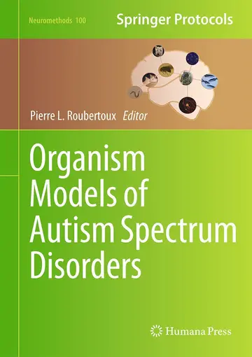 Cover of Organism Models of Autism Spectrum Disorders