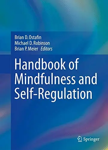 Cover of Handbook of Mindfulness and Self-Regulation