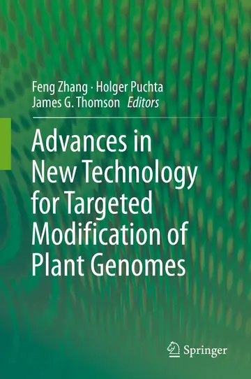 Cover of Advances in New Technology for Targeted Modification of Plant Genomes