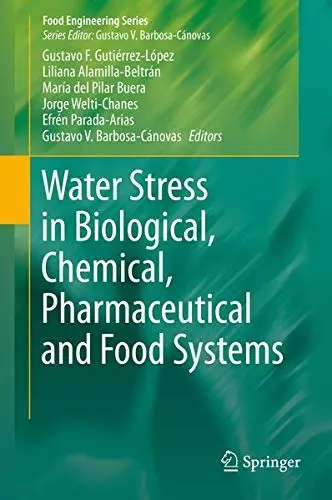 Cover of Water Stress in Biological Chemical Pharmaceutical and Food Systems
