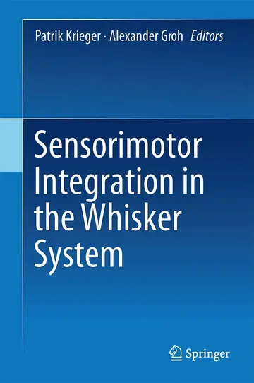 Cover of Sensorimotor Integration in the Whisker System