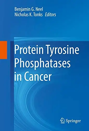 Cover of Protein Tyrosine Phosphatases in Cancer