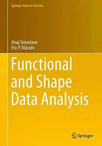 Cover of Functional and Shape Data Analysis
